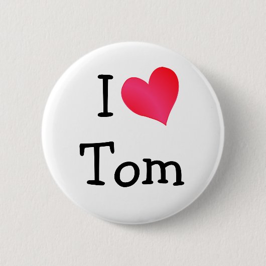 Ik hou van Tom Ronde Button 5,7 Cm (Voorkant)