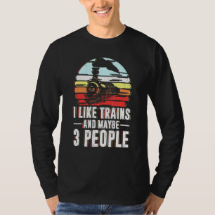 Ik hou van treinen en misschien wel van drie mense t-shirt