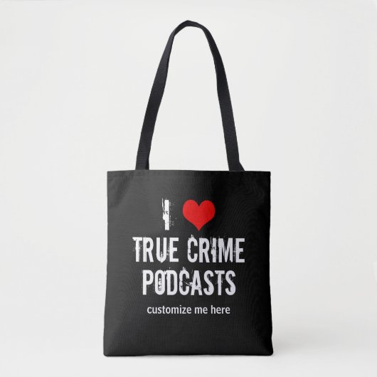 Ik hou van True Crime Podcasts Custom Podcast Draagtas (Voorkant)