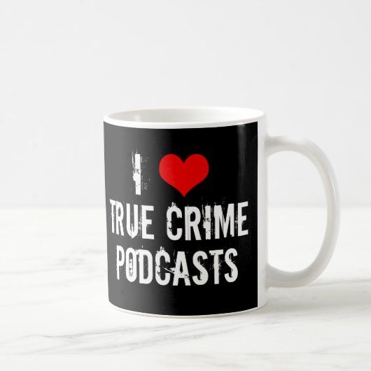 Ik hou van True Crime Podcasts Serial Killer Histo Koffiemok (Rechts)