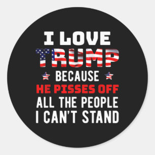 Ik hou van Trump omdat hij de mensen die ik kan af Ronde Sticker