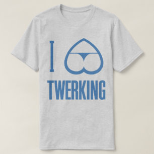 Ik hou van twerken van het hart, maar van grappige t-shirt