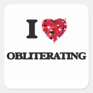 Ik hou van uitwissen vierkante sticker