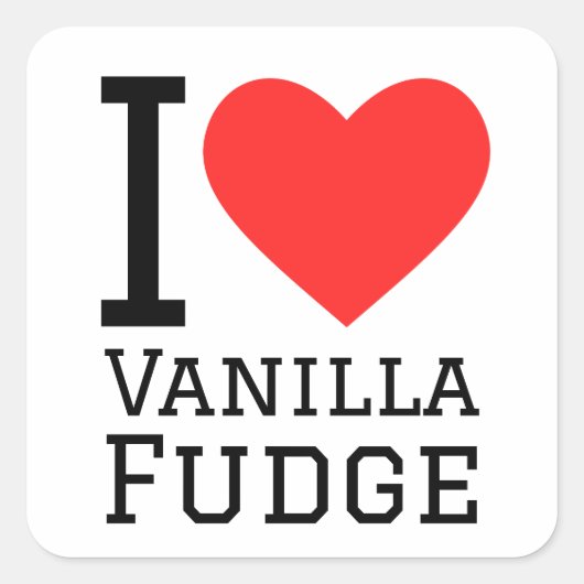 Ik hou van vanille fudge vierkante sticker (Voorkant)