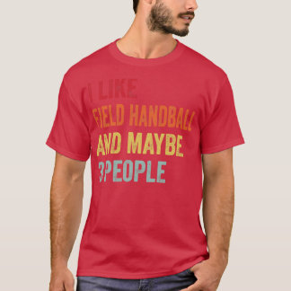 Ik hou van veldhandbal, misschien 3 mensen t-shirt
