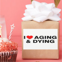 Ik hou van veroudering en dying Cute Trendy Sticke