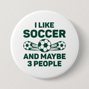 Ik hou van Voetbal en misschien 3 mensen Ronde Button 7,6 Cm