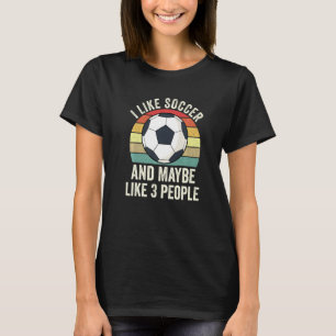 Ik hou van Voetbal en misschien wel van 3 mensen d T-shirt