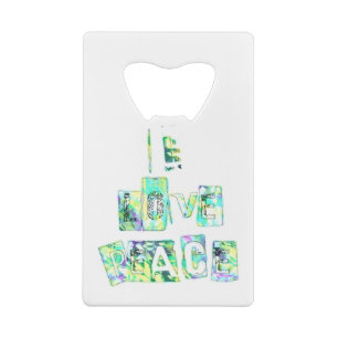 Ik hou van vrede Mooie Kunstprint Tekst Design Kredietkaart Flessenopener