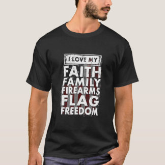 Ik hou van vuurwapenvrijheid voor mijn familie t-shirt