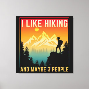 Ik Hou Van Wandelen En Misschien 3 Mensen Canvas Afdruk