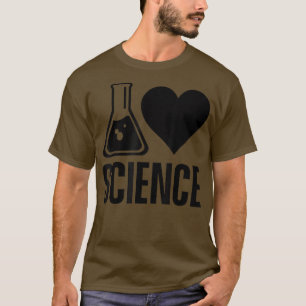 Ik hou van wetenschap Lover Teacher Scientist Scie T-shirt
