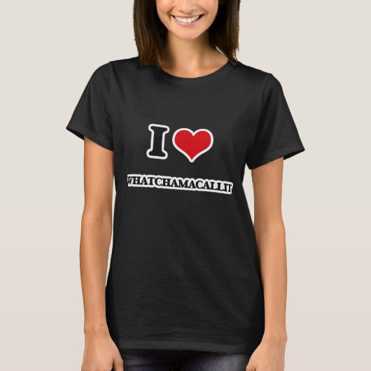 Ik hou van Whatchamacallit T-shirt (Voorkant)