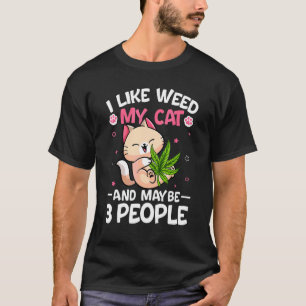 Ik hou van wiet mijn kat en misschien 3 mensen ret t-shirt