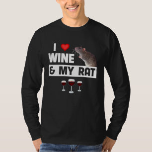 Ik hou van wijn en mijn rat veld knaagdier muizen t-shirt