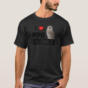 Ik hou van wijn en uilen schuurvogel Drink Animal T-shirt