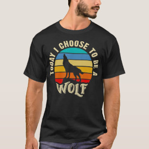 Ik hou van Wolf Funny minnaar Today, ik verkies T-shirt