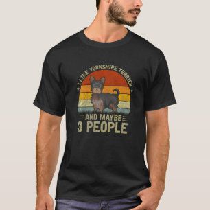 Ik hou van Yorkshire Terrier en misschien 3 mensen T-shirt