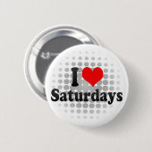 Ik hou van zaterdagen ronde button 5,7 cm (Voorkant /achterkant)
