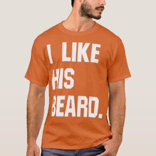 Ik hou van z'n baard grappige cadeau 1 t-shirt