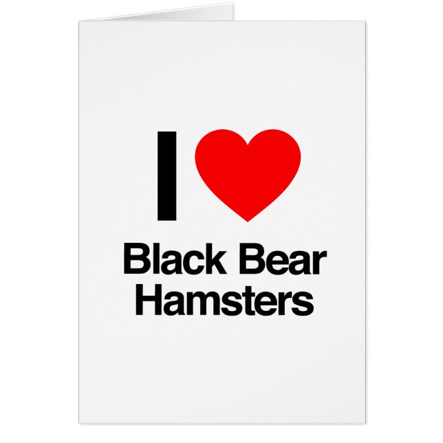 ik hou van zwarte beren hamsters (Voorkant)
