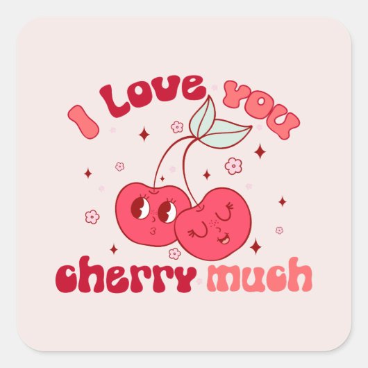 Ik hou veel van je Cherry Vierkante Sticker (Voorkant)