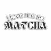 Ik hou zo van me, Matcha Sticker (Voorkant)