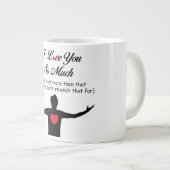 Ik hou zo veel van je extra grote beker (Voorkant rechts)