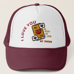 Ik hou zoveel van je als mijn telefoon trucker pet