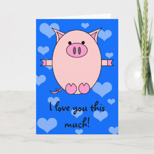 Ik hou zoveel van je! Piggy Power Kaart