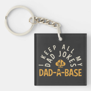IK HOUD AL MIJN VADER IN MIJN DAD-DA-BASE. SLEUTELHANGER