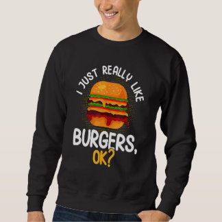 Ik Houd Gewoon Echt Van Burgers Ok Fast Food   Ham Trui