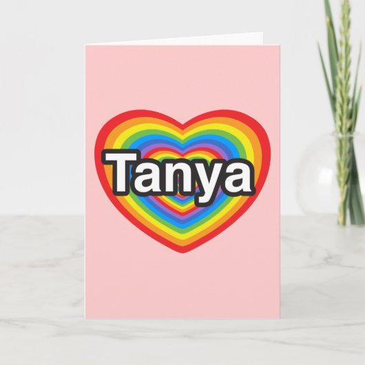 Ik houd van Tanya. Ik houd van u Tanya. Hart Kaart (Voorkant)