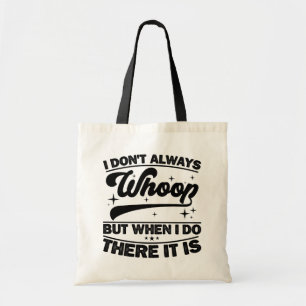 Ik huil niet altijd als ik daar ben, het is dansen tote bag