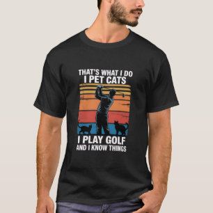 Ik Huisdieren Katten Spelen Golf & Kennis Dingen G T-shirt