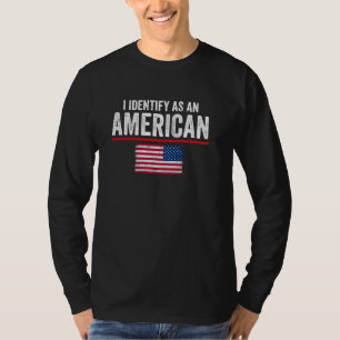 Ik identificeer me als Amerikaans beleid voor iden T-shirt