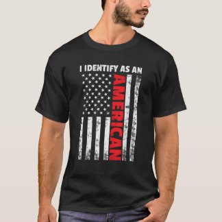 Ik identificeer me als Amerikaans T-shirt