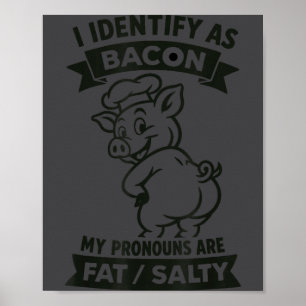 Ik identificeer me als Bacon G, grappige BBQ-liefh Poster