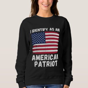 Ik identificeer me als een Amerikaanse patriot, 4 Trui