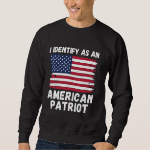 Ik identificeer me als een Amerikaanse patriot, 4 Trui