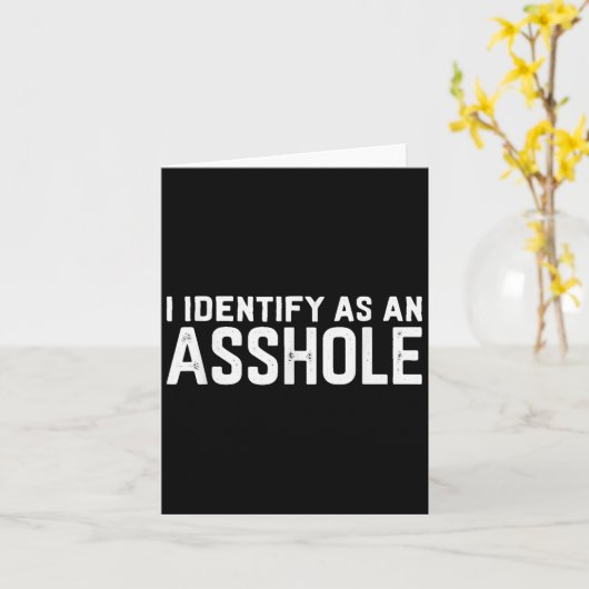 Ik Identificeer Me Als Een Gat Funny Sarcasme Meme Kaart (Gele Bloem)