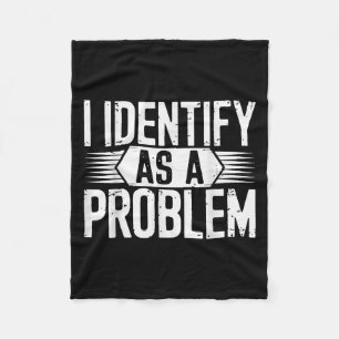 Ik identificeer me als een grappig sarcastisch pro fleece deken