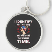 Ik identificeer me als een meisje dat de hele tijd sleutelhanger (Voorkant)