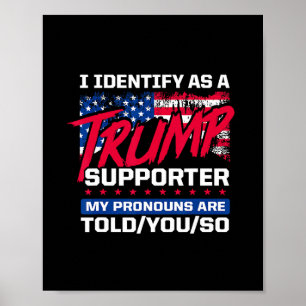 Ik Identificeer Me Als Een Trump-aanhanger Mijn Vo Poster