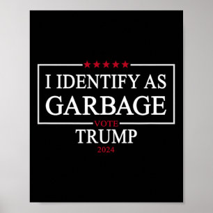 Ik identificeer me als Garbyge Vote Trump 2024 Fun Poster