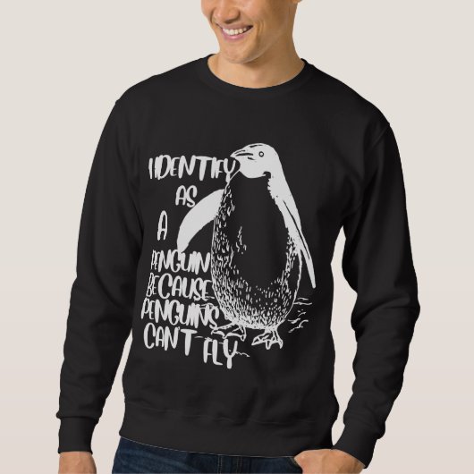 Ik identificeer me als pinguïn omdat pinguïns niet trui (Voorkant)