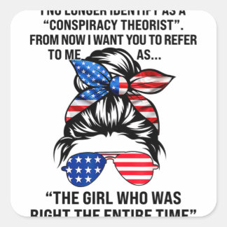 Ik identificeer me niet langer als complottheorist vierkante sticker