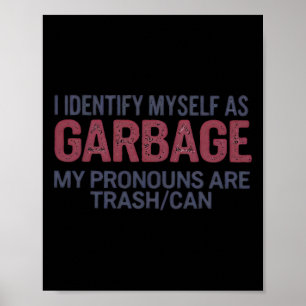 Ik identificeer mezelf als Garge Funny Garge voor Poster