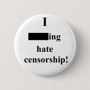 "Ik ___ing haat censuur!" (Licht) Ronde Button 5,7 Cm