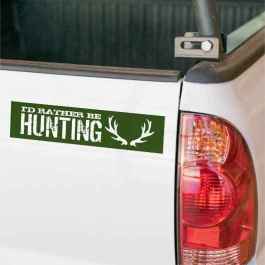 Ik jaag liever op een grappige hertenstler. bumpersticker (Op Truck)